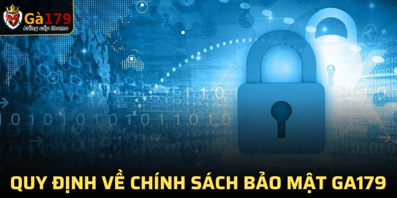 Quy định an toàn ở chính sách an ninh GA179